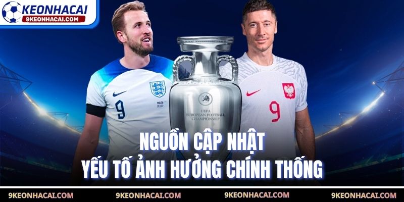 Nguồn cập nhật yếu tố ảnh hưởng chính thống