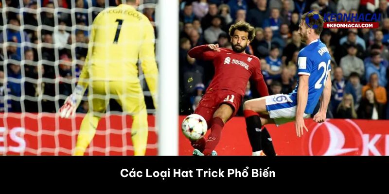 Các Loại Hat Trick Phổ Biến 