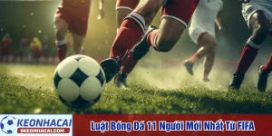 luật bóng đá 11 người