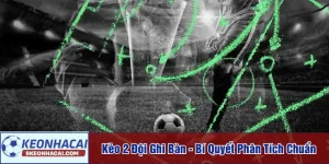 Kèo 2 đội ghi bàn