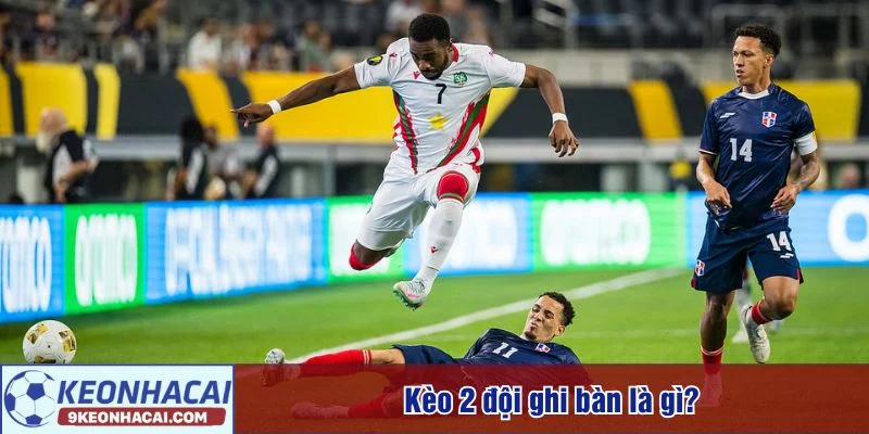 Kèo 2 đội ghi bàn luôn thu hút sự chú ý