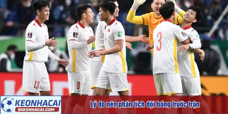 Ưu điểm của cách phân tích đội bóng trước trận