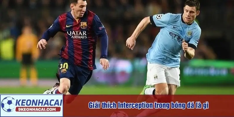 Giải thích Interception trong bóng đá là gì