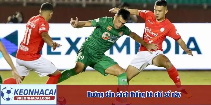 Hướng dẫn cách thống kê chỉ số này