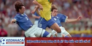 Interception trong bóng đá là gì