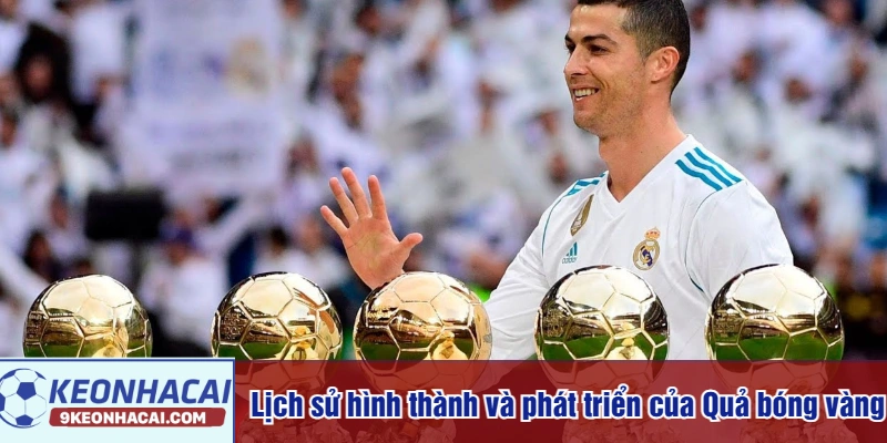 Lịch sử hình thành và phát triển của Quả bóng vàng